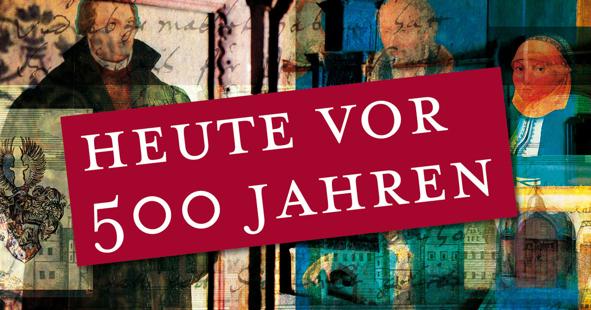 Banner "Heute vor 500 Jahren"